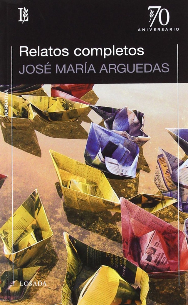 Relatos completos - José Maria Arguedas