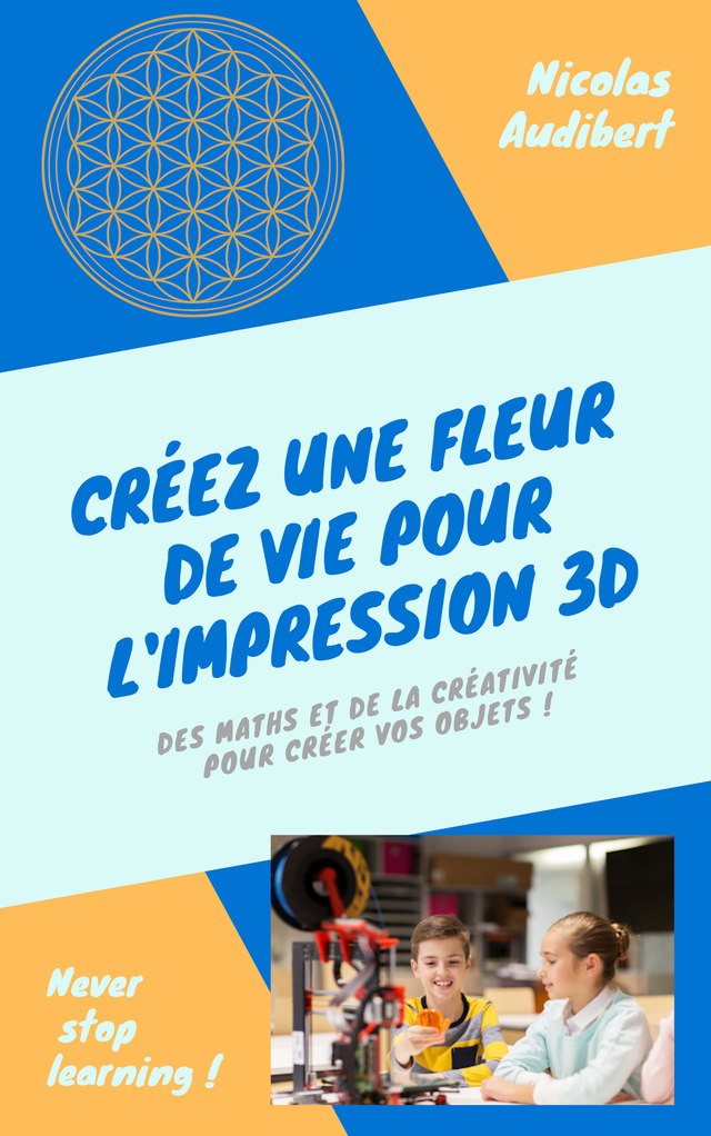 Créez une fleur de vie pour l'impression 3D