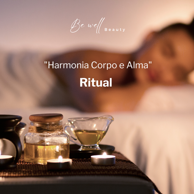 Ritual de Beleza -  Harmonia de Corpo e Mente 