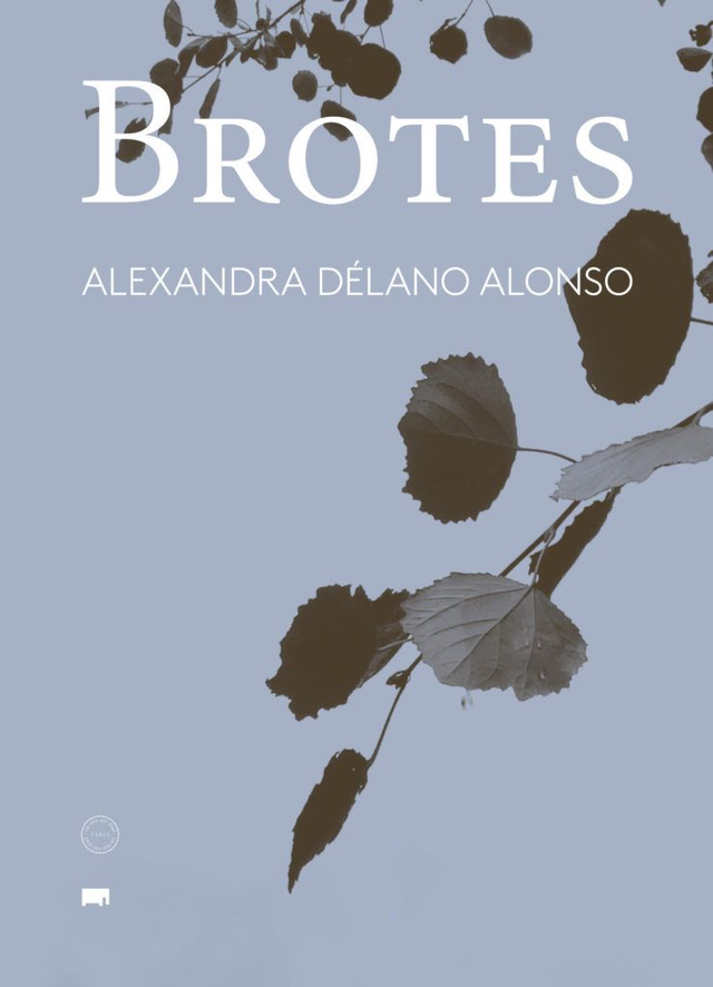 Brotes - Alexandra Délano Alonso