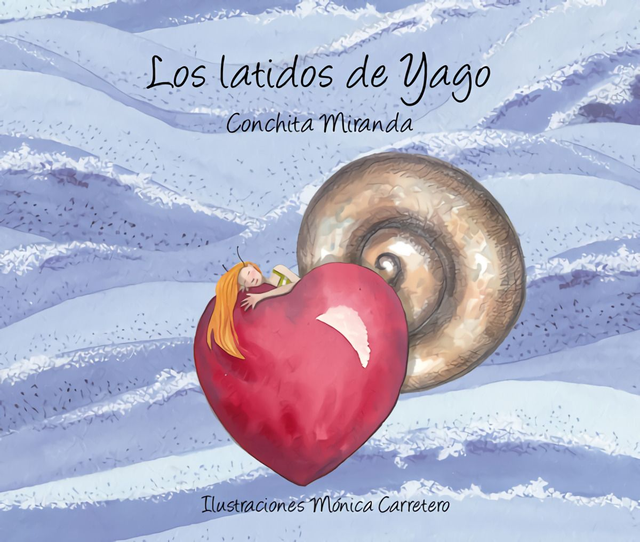 Los latidos de Yago - Conchita Miranda