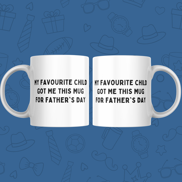 My Favourite Child Got Me This Mug - 11oz Mug