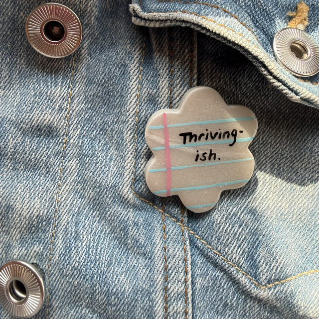 Thriving-ish - Sarcastic Handwritten Pin Badge