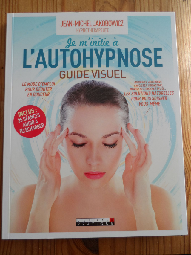 Je m'initie à l'autohypnose