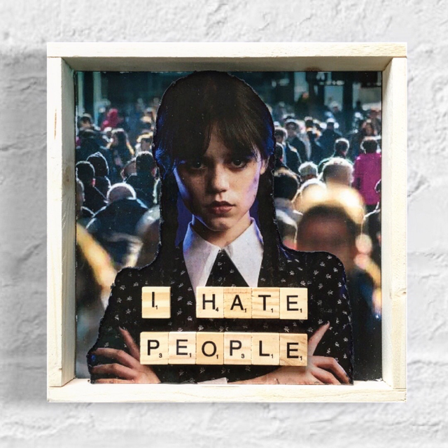 WEDNESDAY ADDAMS: I Hate People
