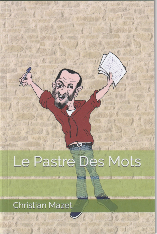Le Pastre Des Mots.  Christian Mazet