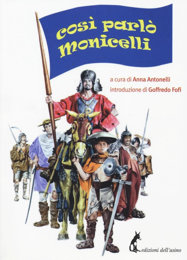 Antonelli A. (a cura di) - Così parlò Monicelli