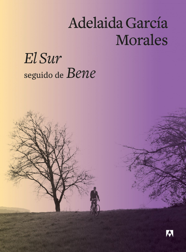 El Sur seguido de Bene - Adelaida García Morales