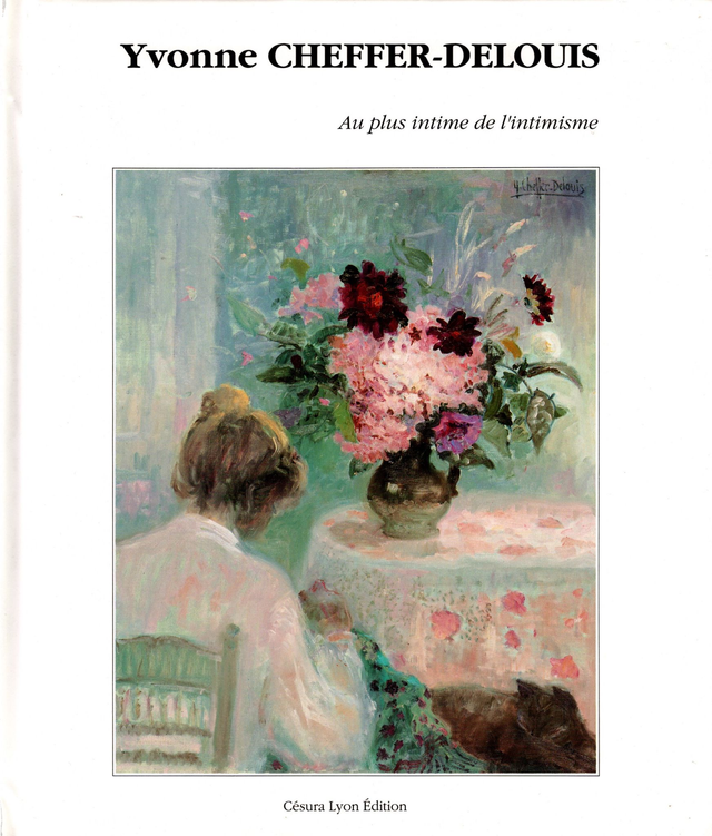 Yvonne Cheffer-Delouis : Au plus intime de l’intimisme de  Appeau, Gouttenoire, Legrand