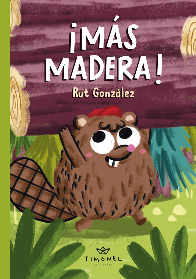 ¡MÁS MADERA! - Rut González