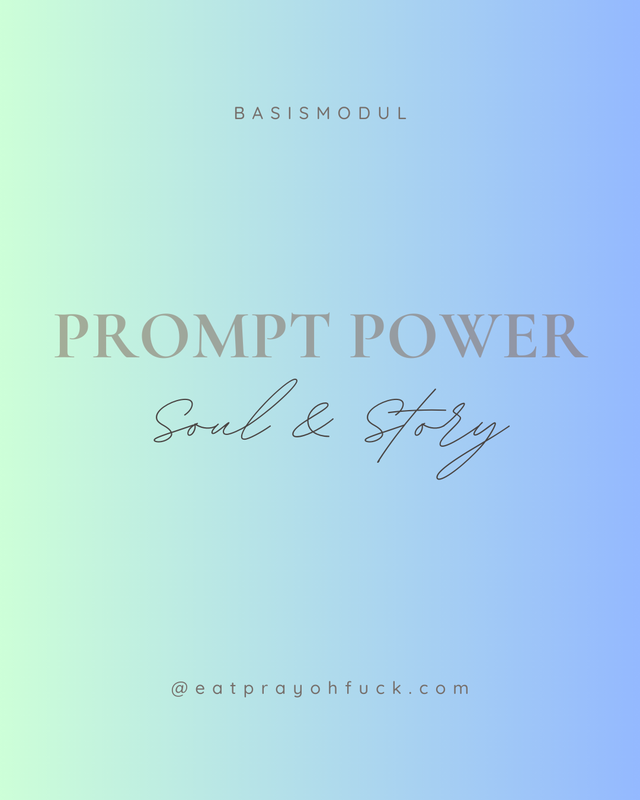 SOUL & STORY - PROMPT POWER – Wahlmodul (1:1 Session)
