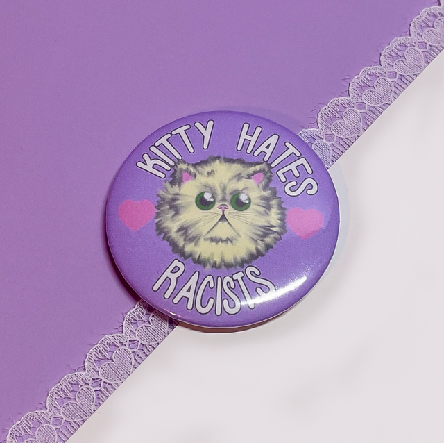 KITTY HATES RAC*STS Button