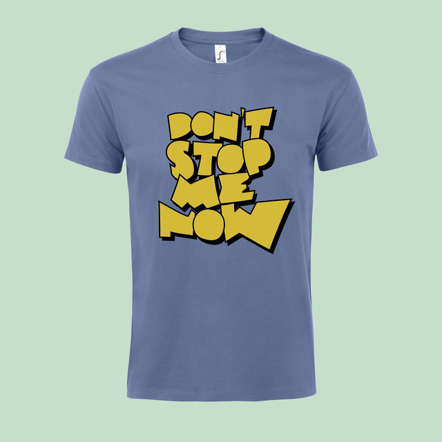 DON'T STOP ME NOW AMARILLO - CAMISETA