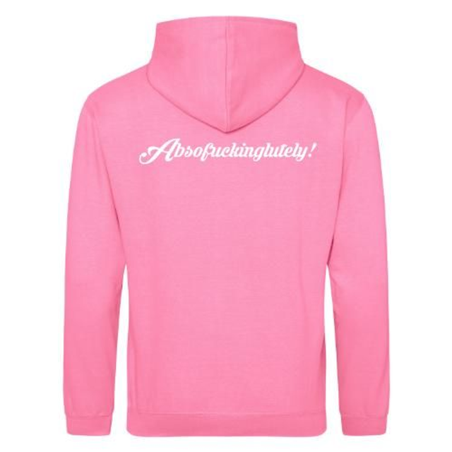 Absofuckinglutely Hooded top
