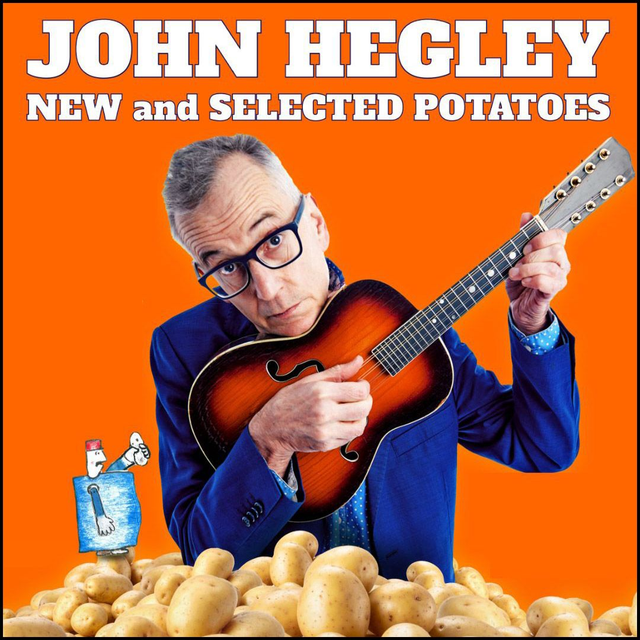 April 4th 2026 - John Hegley - New &amp; Selected Potatoes