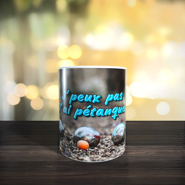 Mug humour j'peux pas j'ai pétanque