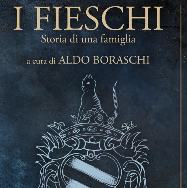07 I Fieschi Storia Di Una Famiglia Aldo Boraschi