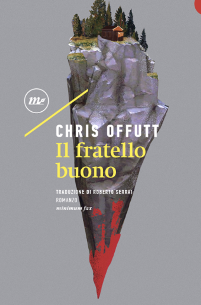 Offutt Chris - Il fratello buono (minimum fax)