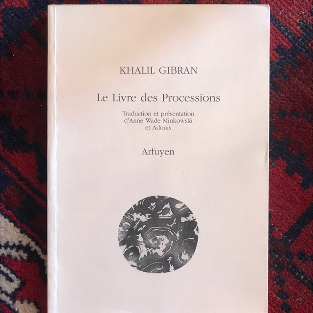 GIBRAN Khalil - Le Livre des Processions 