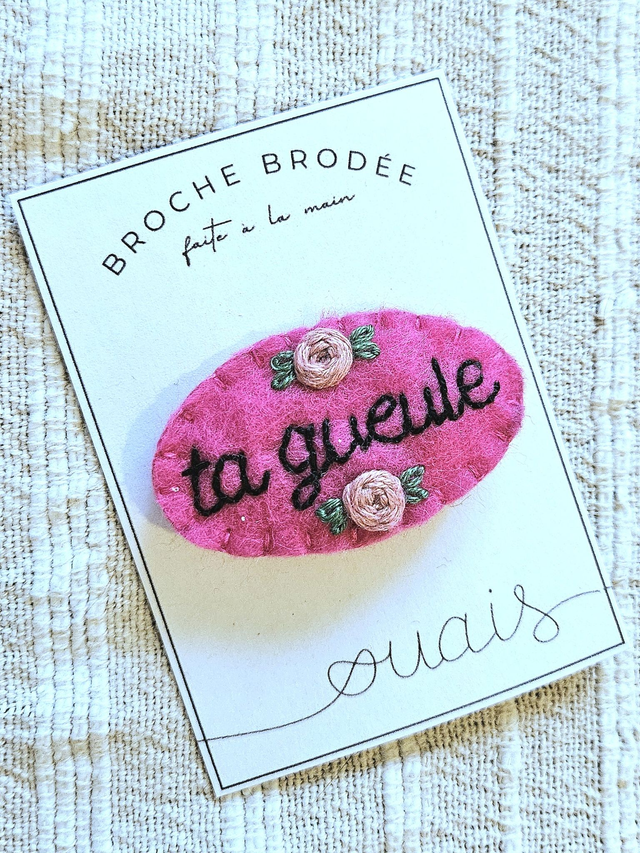 Broche - Ta gueule