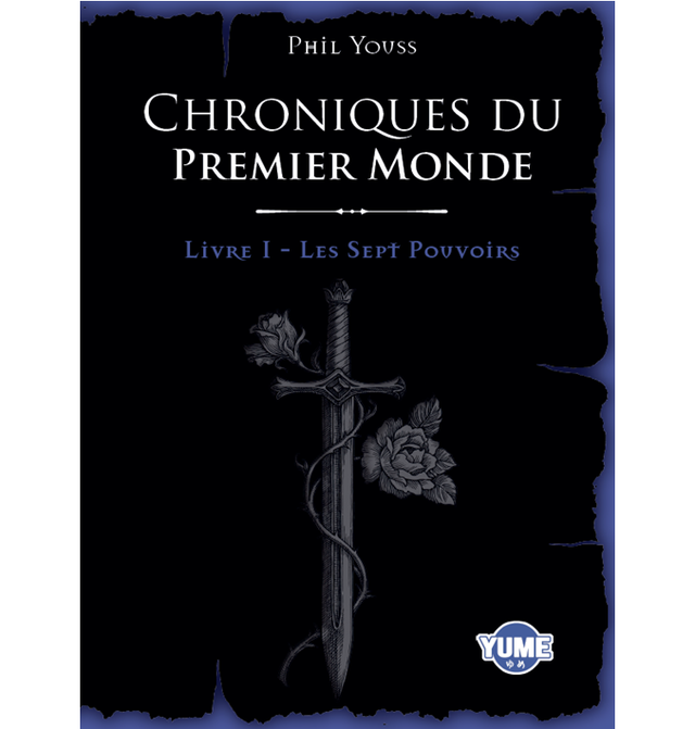 Chroniques du Premier Monde - Livre 1 - Les sept Pouvoirs