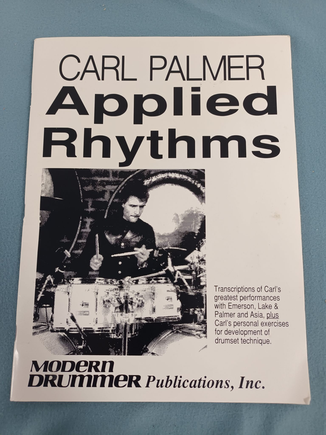CARL PALMER - APPLIED RHYTHMS. MODERN DRUMMER PUBLICATIONS, INC. 1987. SIGNED BY CARL PALMER.