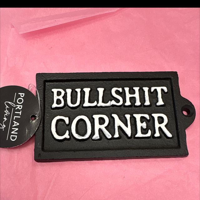 Bullshit corner cast iron sign 