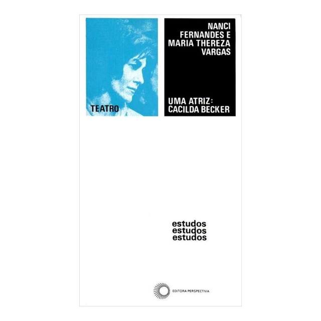 Uma Atriz: Cacilda Becker