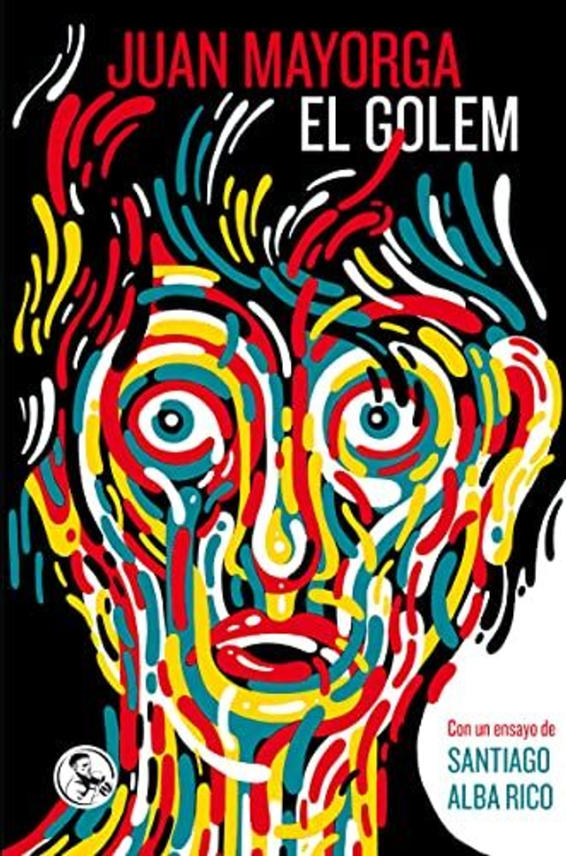 El golem - Juan Mayorga, Santiago Alba Rico