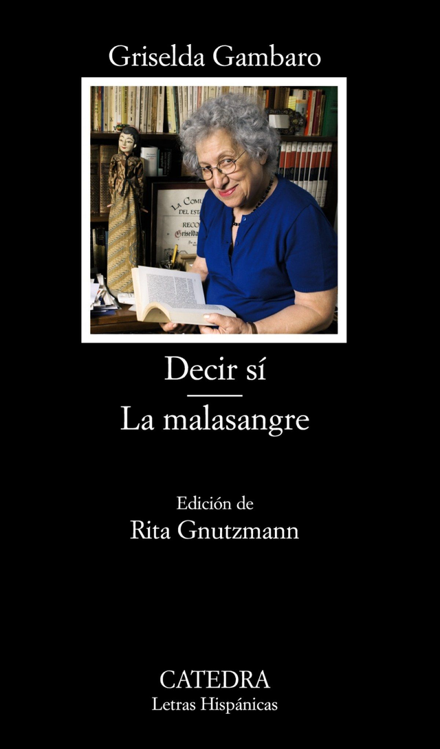 Decir sí / La malasangre – Griselda Gambaro