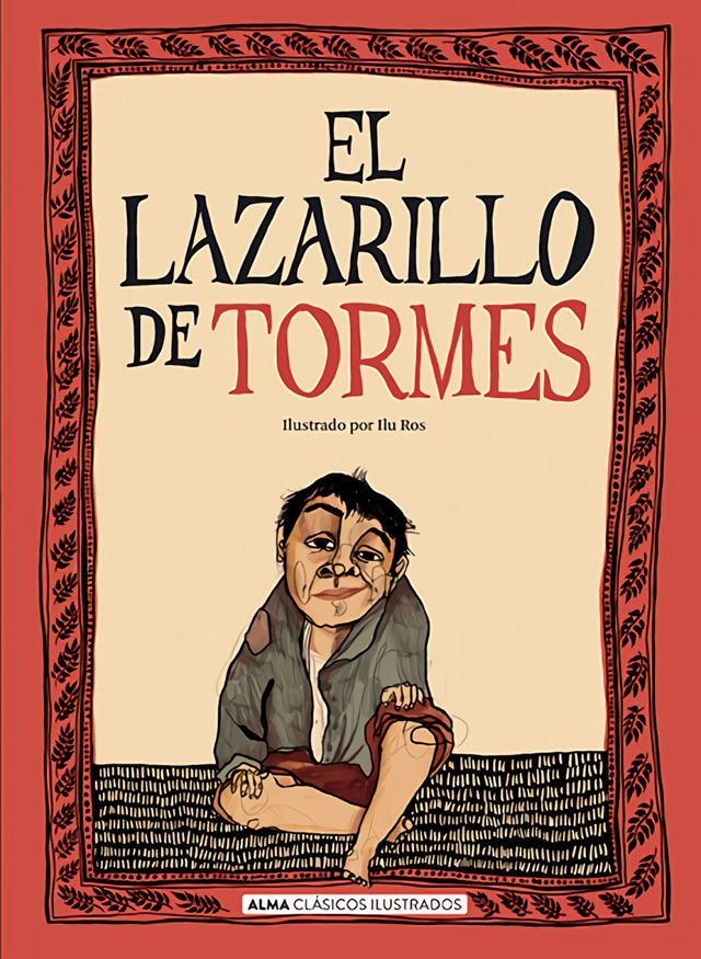 El Lazarillo de Tormes - Anónimo - Ilustrado Ilu Ros