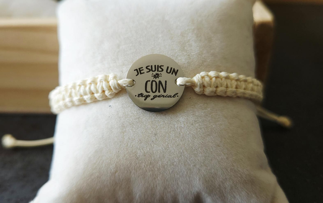 Bracelet &quot;je suis un con trop génial &quot;