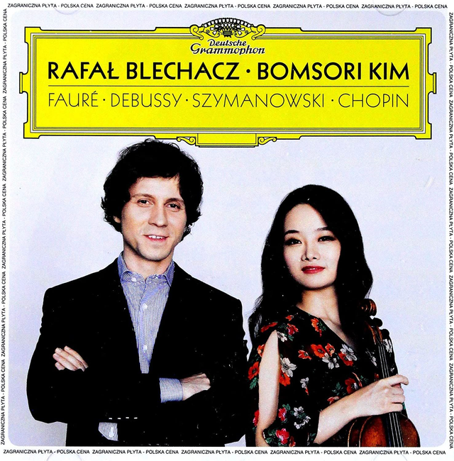 Rafał Blechacz | Bomsori Kim FAURE DEBUSSY SZYMANOWSKI CHOPIN CD