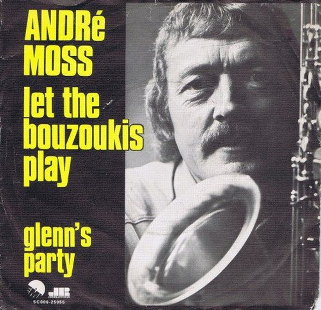 Andre Moss - Let The Bouzoukis Play