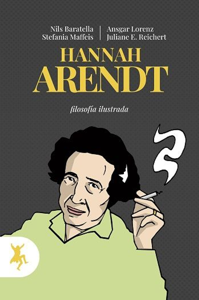 Hannah Arendt - Ansgar Lorenz, Juliane E. Reichert, Nils Baratella, Stefania Maffeis