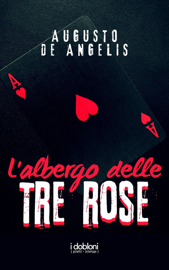 L’albergo delle tre rose di Augusto De Angelis