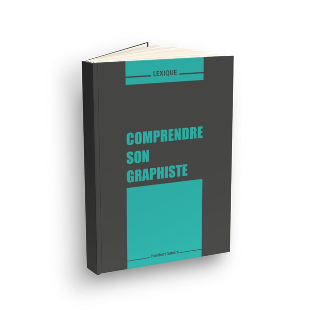 LEXIQUE : Comprendre son graphiste (Broché)