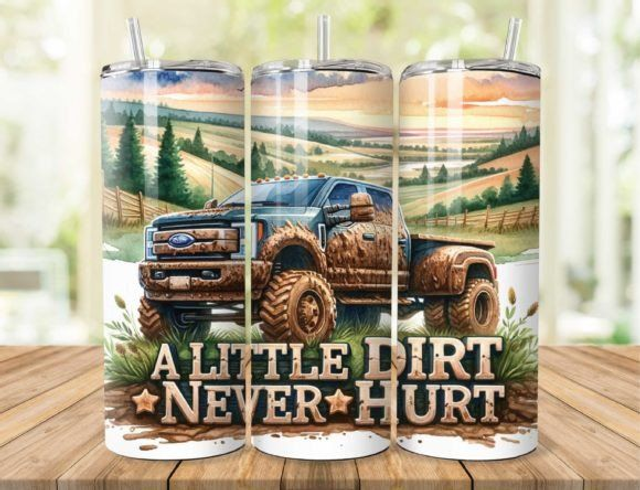 A Little Dirt Never Hurt 20oz Tumbler