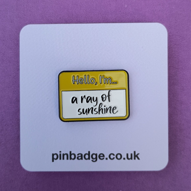Hello, I&#039;m a ray of sunshine