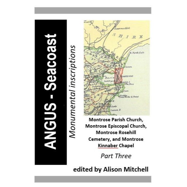 Angus: Seacoast - Montrose Monumental Inscriptions