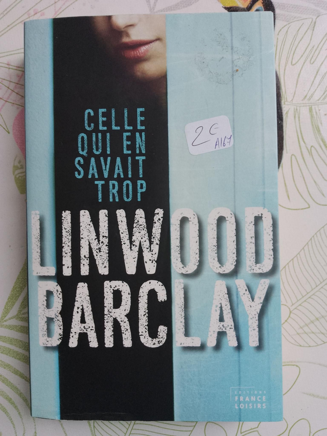 Celle qui en savait trop, Linwood Barclay