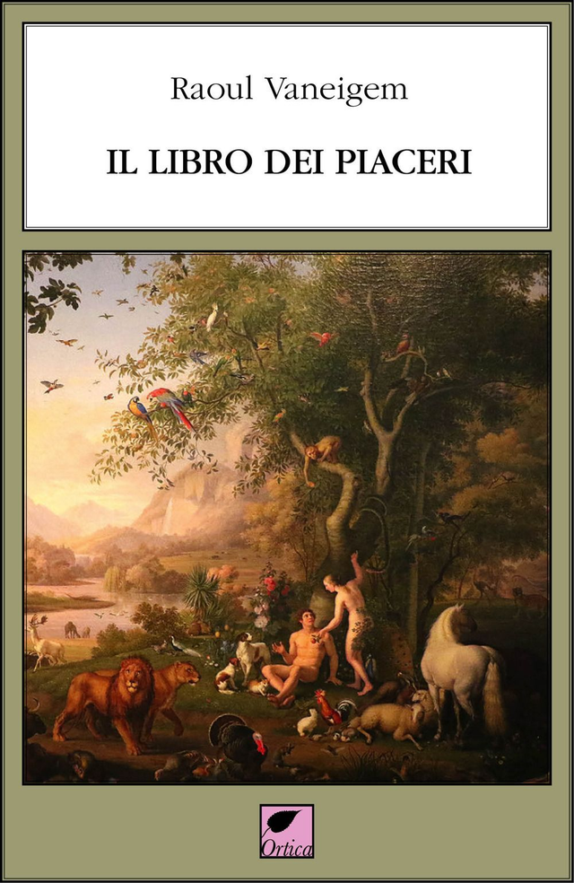 Vaneigem Raoul - Il libro dei piaceri