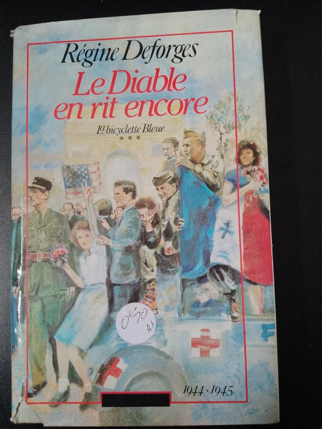Le Diable en rit encore, la bicyclette bleue, Régine Deforges 