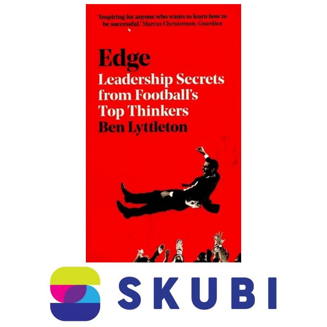 Kniha Edge : Leadership Secrets from Footballs´s Top Thinkers - Alex Bellos, Ben Lyttleton