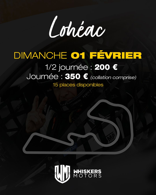 Trackday # 01 - CIRCUIT de LOHEAC - Dimanche 1er FEVRIER 2026 - JOURNEE - 15 PLACES A SAISIR