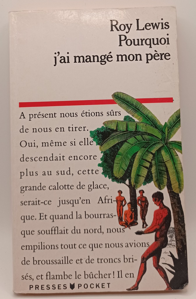 Pourquoi j'ai mangé mon père de Roy Lewis