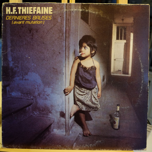 HUBERT FELIX THIEFAINE - Dernières balises (avant mutation)