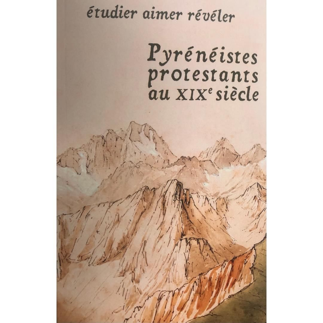 Pyrénéistes protestants au XIXe siècle