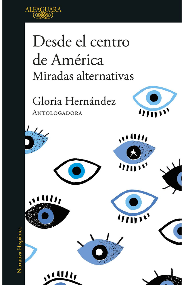 Desde el centro de América: Miradas alternativas - VV. AA.