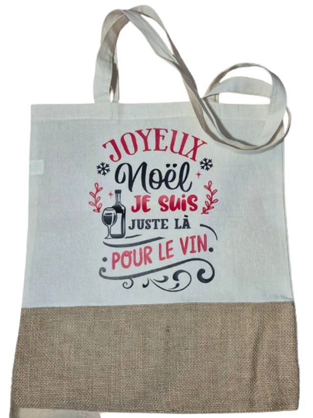 Tote bag &quot; Joyeux Noël, je suis là juste pour le vin&quot;
